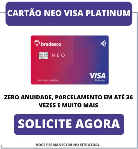 Cartão Bradesco Neo Visa Platinum Conheça Conselho Economico