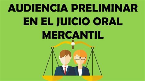 La Audiencia Preliminar En El Juicio Oral Mercantil Youtube