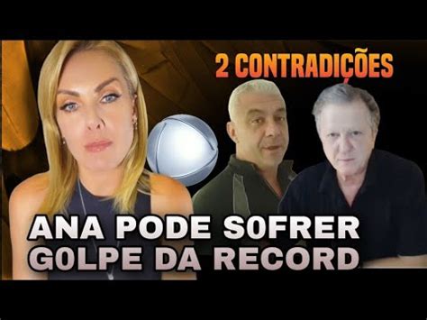 Ricardo Feltrin Se C Ntradiz Em Caso Hickmann Ana Pode S Frer Rev S Na