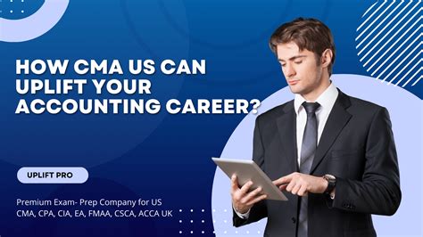 How CMA US Can Uplift Your Accounting Career UPLIFT PRO