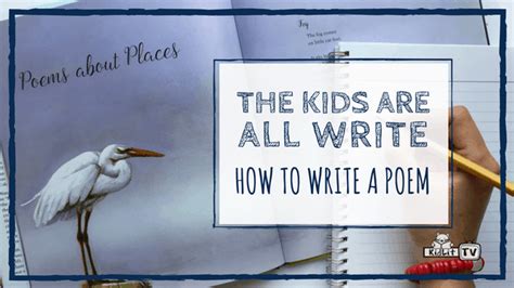 The Kids Are All Write: How to Write a Poem - KidLit TV