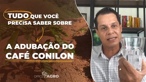 TUDO que você precisa saber sobre A ADUBAÇÃO DO CAFÉ CONILON YouTube