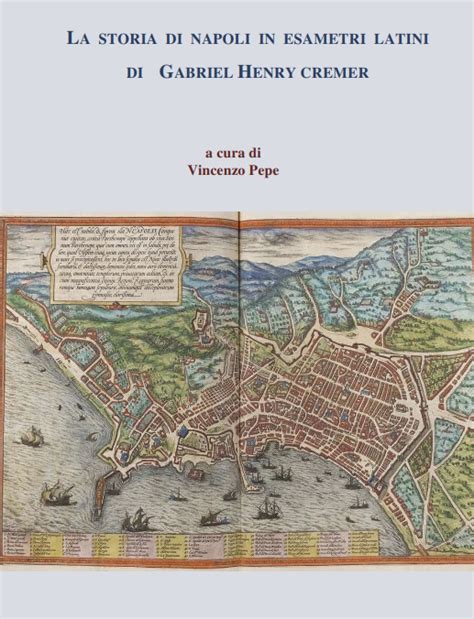 La Storia Di Napoli In Esameri Latini Di Gabriel Henry Cremer