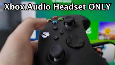 Xbox Series X S One How To Get Audio Through Headset Only Not Tv