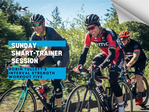 Sunday Smart Trainer Session Robin Tulletts Interval Strength