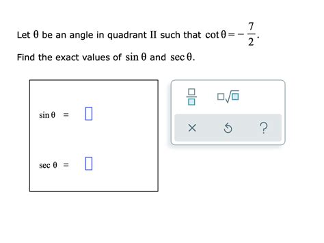 Solved Let O Be An Angle In Quadrant II Such That Cot 0 1 7 Chegg