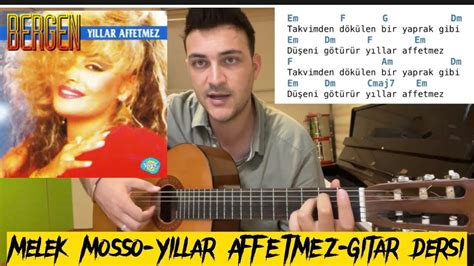 Melek Mosso Y Llar Affetmez Gitar Dersi Kolay Orta Zor Ritim Arpej