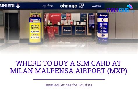 Where To Buy SIM Card At Milan Malpensa Airport MXP