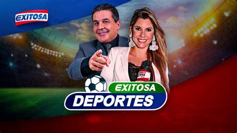 🔴en Vivo Radio Exitosa Deportes Con Oscar Paz Y RaÚl Jaimes 170120 Youtube