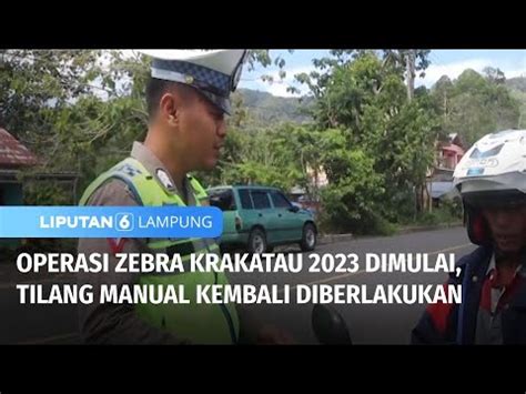 Operasi Zebra Krakatau 2023 Dimulai Tilang Manual Kembali Diberlakukan