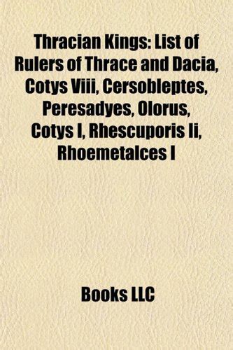Thracian Kings: List of Rulers of Thrace and Dacia : LLC, Books: Amazon ...