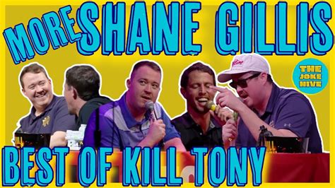 Shane Gillis More Best Of Moments Extra Kill Tony Clips Youtube