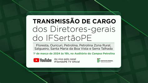 Transmiss O De Cargo Dos Diretores Gerais Do Ifsert Ope Youtube