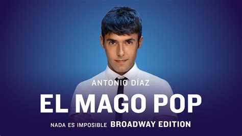 Nada Es Imposible El Mago Pop Compra Tus Entradas