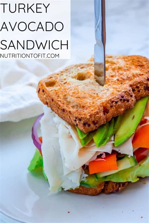 Turkey Avocado Sandwich with Veggies | Nutrition to Fit