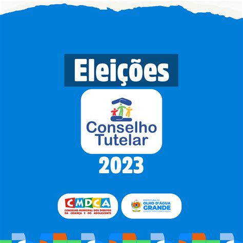 Eleições para Conselheiro Tutelar em Olho D água Grande Conheça os