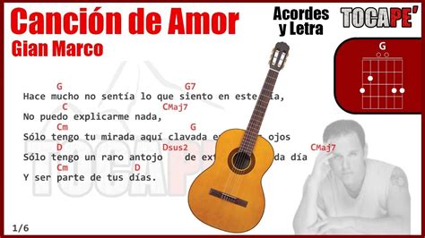 Canción De Amor Gian Marco Letra Y Acordes Youtube