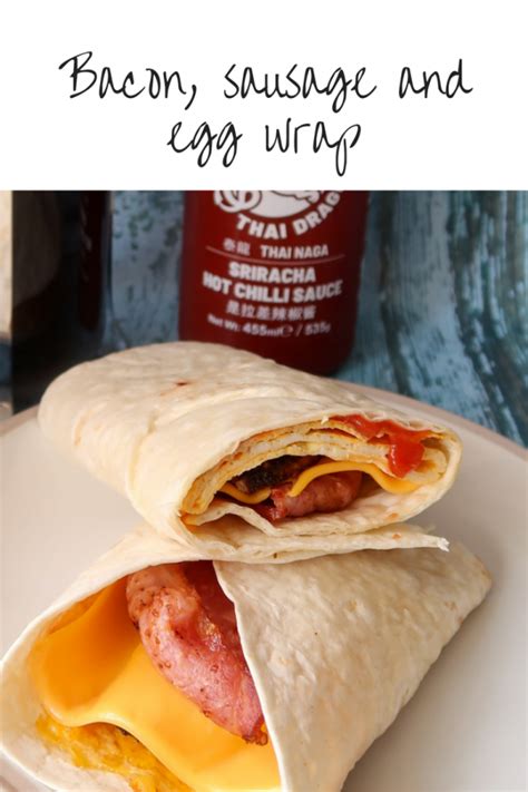 Bacon, sausage and egg wrap (breakfast wrap) - Katykicker