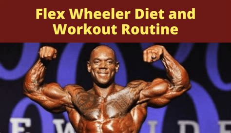 Flex Wheeler Diet And Workout Routine Iron Built Fitness