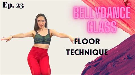 Ep Bellydance Class Intro To Floor Work Youtube