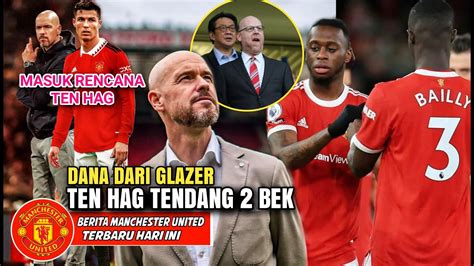 SETUJU Ten Hag Tendang 2 BekDana Dari GlazerRonaldo Masuk Rencana Ten