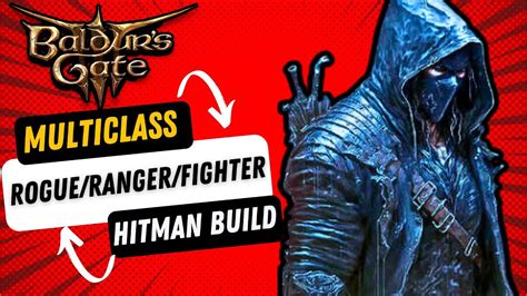 Baldur S Gate 3 Multiclass Build The Rogue Hitman YouTube