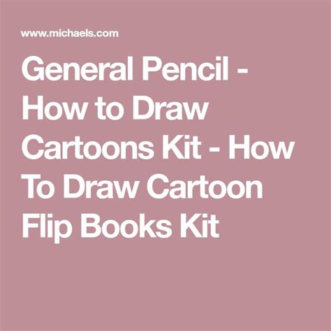 General Pencil How To Draw Cartoons Kit How To Draw Cartoon Flip