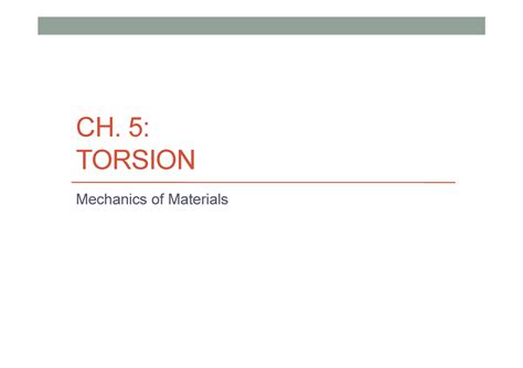 Ch 05 R C Hibbeler Mechanics Of Materials CH 5 TORSION Mechanics