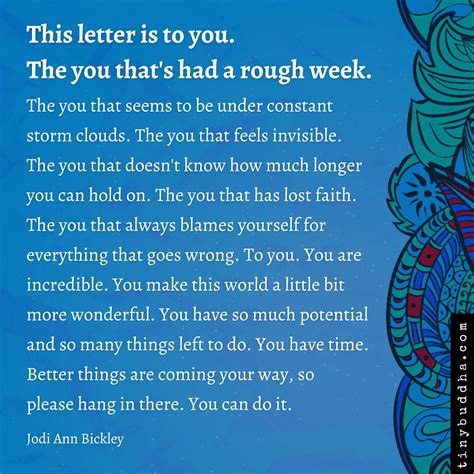 This Letter Is For You The You Thats Had A Rough Week Tiny Buddha