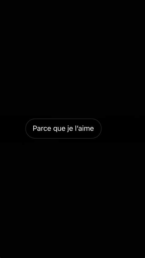 A Black Background With The Words Parce Que Je Aime