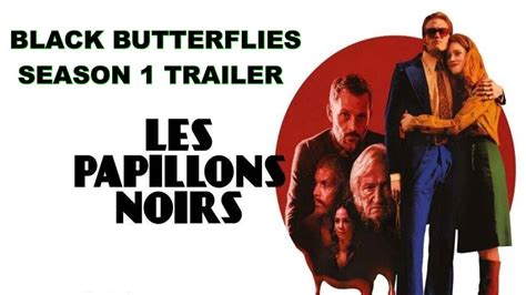 Black Butterflies Season 1 Trailer 2022 English Version Youtube