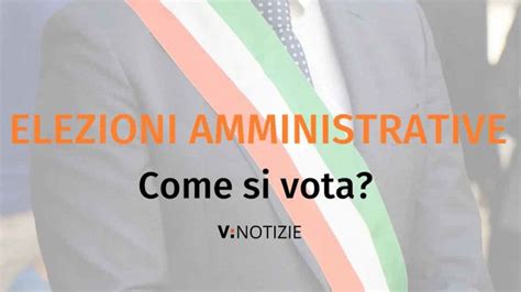 Come Si Vota Alle Elezioni Amministrative 2024 La Guida Per Non Farsi