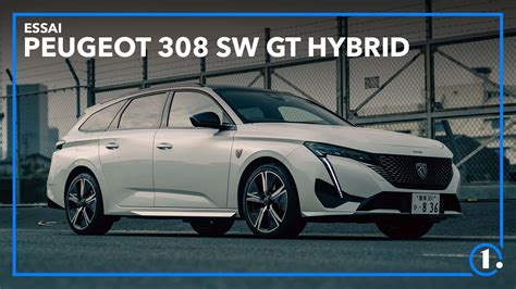 Essai De La Peugeot Sw Gt Hybrid Ch Un Phev Tr S Fiable