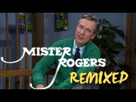 Mister Rogers Remixed