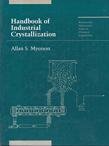 Handbook of Industrial Crystallization (Butterworth-Heinemann Series in ...