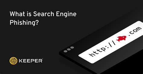 What Is Search Engine Phishing Keeper Security