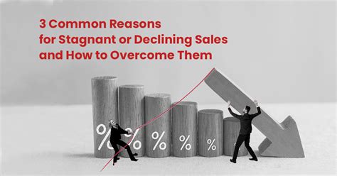 3 Reasons For Stagnant Or Declining Sales Inunison