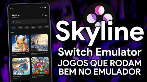 Quais Jogos Rodam No Skyline Emulator Emulador De Switch No Android