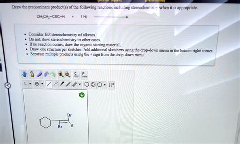 Solved Draw The Predominant Product S Of The Following Reactions