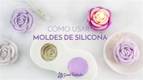 Como Usar Moldes De Silicona Youtube