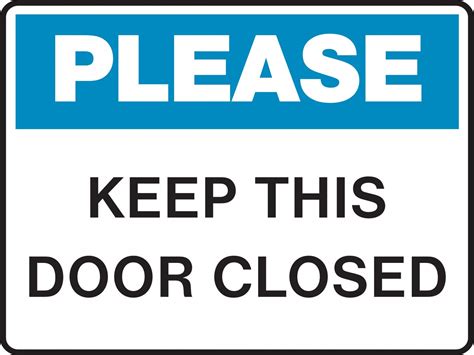 Housekeeping Sign - PLEASE - KEEP THIS DOOR CLOSED - Property Signs