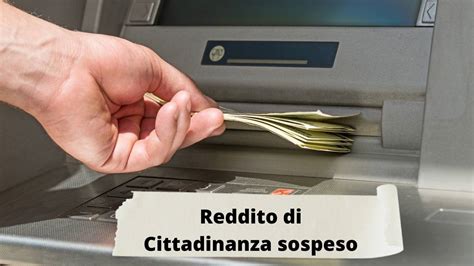 Il Reddito di cittadinanza cambia sarà sospeso ecco per quanto tempo