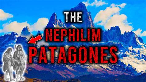 The Nephilim Giants Of Patagonia Biblical Giants Youtube