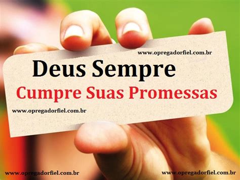 Deus Sempre Cumpre Suas Promessas O Pregador Fiel