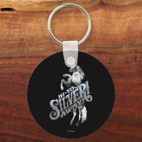 Hi -Yo Silver! Away! 2 Keychain | Zazzle