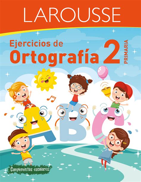 Ejercicios De Ortograf A Primaria Hachette Livre