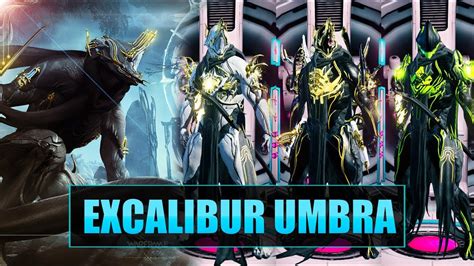 Warframe Fashion Frame 2 Excalibur Umbra Youtube