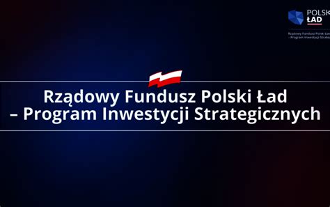 Rz Dowy Fundusz Polski Ad Program Inwestycji Strategicznych Edycja