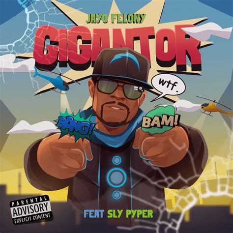 Jayo Felony – Gigantor Lyrics | Genius Lyrics