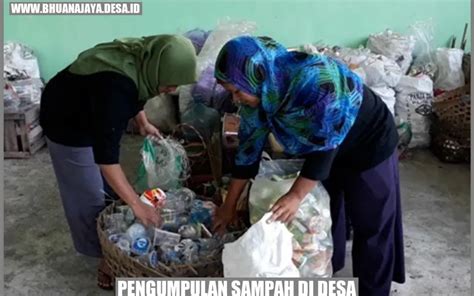 Pengumpulan Sampah Di Desa Desa Bhuana Jaya Kab Kutai Kartanegara